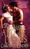 WHAT A ROGUE DESIRES (Zebra Historical Romance)