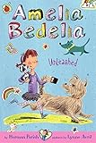 Amelia Bedelia Chapter Book #2: Amelia Bedelia Unleashed