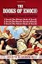 The Books of Enoch: A Complete Volume Containing 1 Enoch (the Ethiopic Book of Enoch), 2 Enoch (the Slavonic Secrets of Enoch), and 3 Enoc