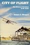City of Flight: The History of Aviation in St. Louis