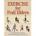 Exercise for Frail Elders
