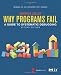 Why Programs Fail, Second Edition: A Guide to Systematic Debugging