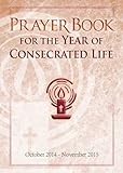 Prayer book for the year of consecrated life