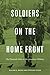 Soldiers on the Home Front: The Domestic Role of the American Military