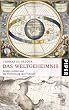 Das Weltgeheimnis: Kepler, Galilei und die Vermessung des Himmels