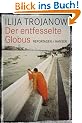 Der entfesselte Globus: Reportagen