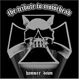 Tribute to Motorhead: Hammer Down