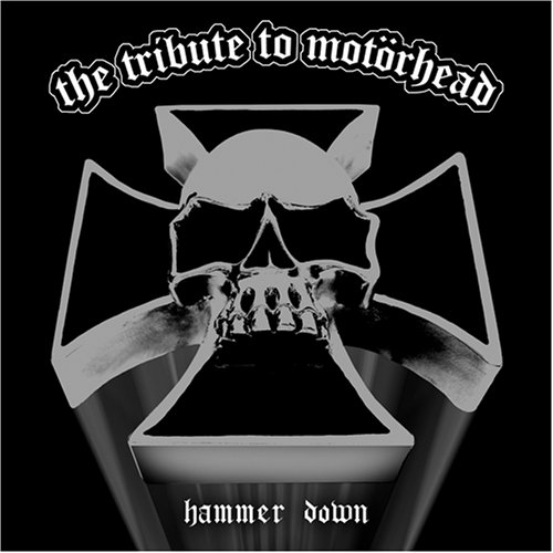 CD-Charts  Search : Tribute to Motorhead: Hammer Down