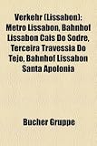 Verkehr (Lissabon): Metro Lissabon, Bahnhof Lissabon Cais Do Sodre, Terceira Travessia Do Tejo, Bahnhof Lissabon Santa Apolonia - 