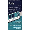 Michael Brein's Guide to Paris by the Metro: Metro Map and Guide (Michael Brein's Travel Guides to Sightseeing by Public Transportation)