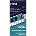 Michael Brein's Guide to Paris by the Metro (Michael Brein's Guides to Sightseeing by Public Transportation) (Michael Brein's Guides to Sightseeing ... to Sightseeing By Public Transportation)