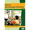 Klasse Vertretungs-Stunden: F�r alle Klassen, alle F�cher, alle F�lle