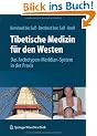 Tibetische Medizin f�r den Westen: Das Archetypen-Meridian-System in der Praxis