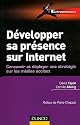 D&eacute;velopper sa pr&eacute;sence sur Internet - Concevoir et d&eacute;ployer une strat&eacute;gie sur les m&eacute;dias sociaux