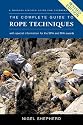 The Complete Guide to Rope Techniques