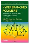 Hyperbranched Polymers: Synthesis, Properties, and Applications (Wiley Series on Polymer Engineering and Technology)