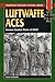 Luftwaffe Aces (Stackpole Military History Series)