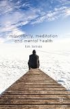 Masculinity, meditation and mental health