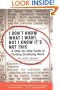 I Don't Know What I Want, But I Know It's Not This: A Step-by-Step Guide to Finding Gratifying Work