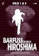 Barfu� durch Hiroshima - Film 1 & 2 (OmU) [2 DVDs] [Deluxe Edition]