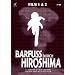 Barfu� durch Hiroshima - Film 1 & 2 (OmU) [2 DVDs] [Deluxe Edition]