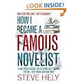 How I Became a Famous Novelist