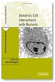 Dendritic Cell Interactions with Bacteria (Advances in Molecular and Cellular Microbiology)