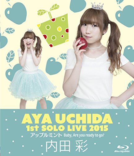 内田彩 1stソロライブ「アップルミント Baby, Are you ready to go?」 [Blu-ray]