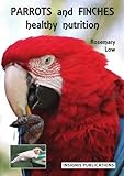 Parrots and finches : healthy nutrition