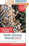 The Unofficial Guide Walt Disney World 2012 (Unofficial Guides)