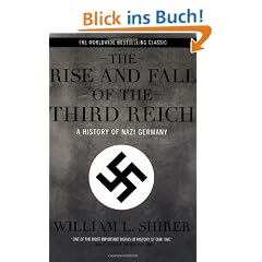 Rise And Fall Of The Third Reich: A History of Nazi Germany