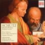 Heinrich Sch�tz: Johannes-Passion; Psalmen Davids
