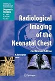 Radiological Imaging of the Neonatal Chest (Medical Radiology / Diagnostic Imaging)