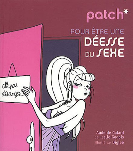 Patch pour etre une d&eacute;esse du sexe