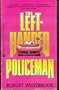 The Left-Handed Policeman