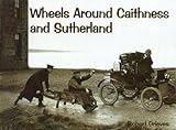 Wheels around Caithness and Sutherland