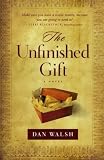 Unfinished Gift, The: A Novel