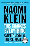 This Changes Everything: Capitalism vs. The Climate
