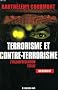 Terrorisme et contre terrorisme. l'incomprehension fatale.