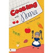 Cooking with Nana: Holiday Crafts and Recipes for Kids | [Nancy Cody]