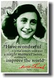 Anne Frank - How Wonderful It Is That Nobody Need Wait... - History Classroom Poster