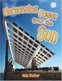 Harnessing Power from the Sun (Energy Revolution) (Energy Revolution)
