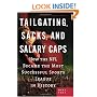Tailgating, Sacks, and Salary Caps: How the NFL Became the Most Successful Sports League in History