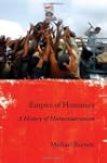 Empire of Humanity: A History of Huma...