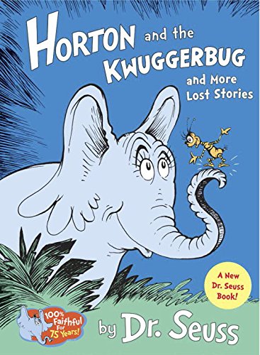 horton and the kwuggerbug and more lost stories