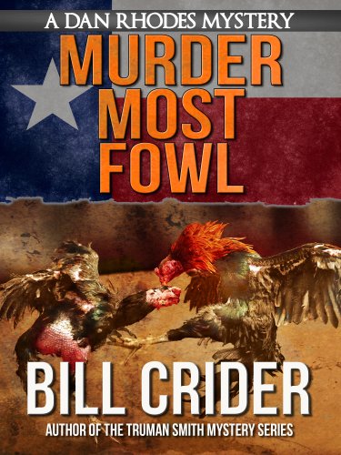 Murder Most Fowl - A Dan Rhodes Mystery (Dan Rhodes Mysteries Book 7)