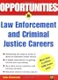 Opportunities in Law Enforcement and Criminal Justice Careers Rev. Ed. (Opportunities in ...)