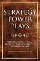 Strategy Power Plays (Infinite Success Series)