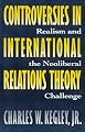 Controversies in International Relations Theory: Realism and the Neoliberal Challenge