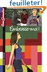 Embrasse-moi !